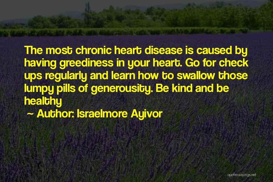 Heart Health Quotes By Israelmore Ayivor