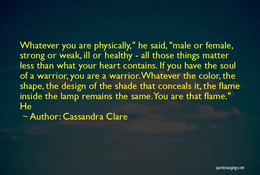 Heart Healthy Quotes By Cassandra Clare