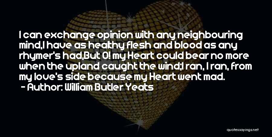 Heart Healthy Quotes By William Butler Yeats