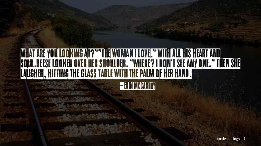 Heart Hitting Quotes By Erin McCarthy Heart Hitting Quotes By Erin McCarthy
