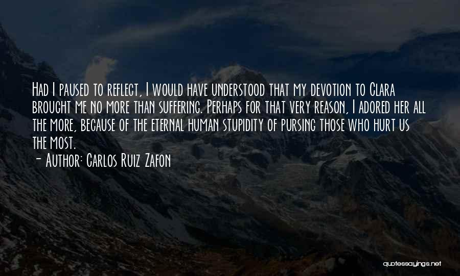 Heart Hurt Quotes By Carlos Ruiz Zafon