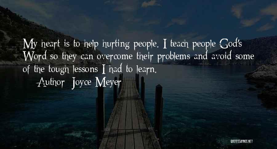 Heart Hurt Quotes By Joyce Meyer