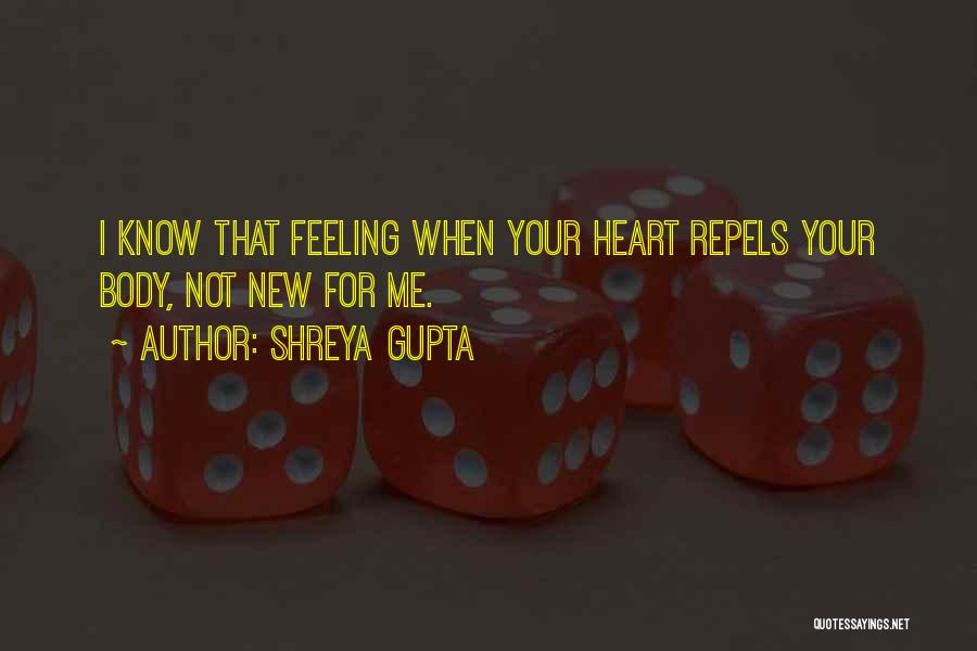 Heart Hurt Quotes By Shreya Gupta
