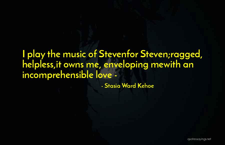 Heart Hurting Quotes By Stasia Ward Kehoe Heart Hurting Quotes By Stasia Ward Kehoe