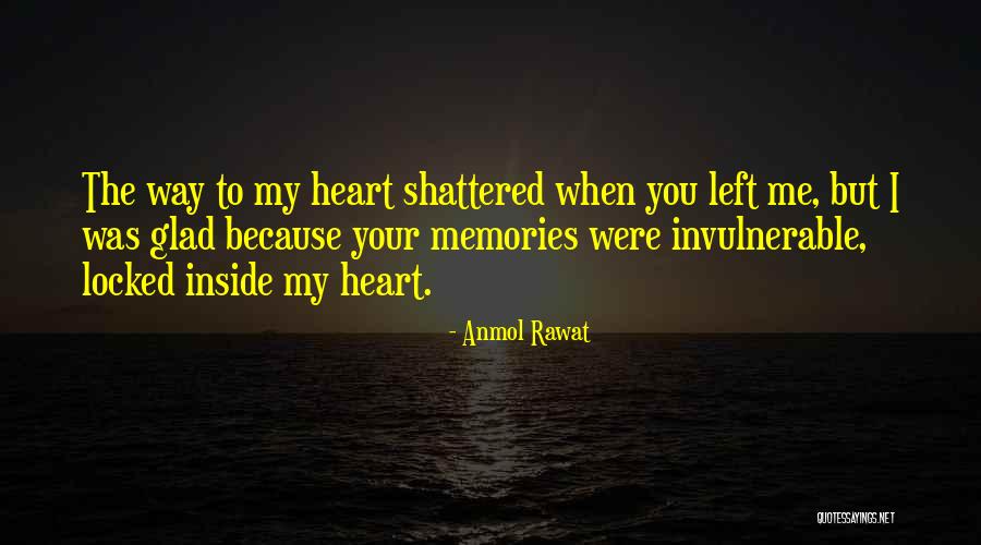 Heart Hurts Love Quotes By Anmol Rawat