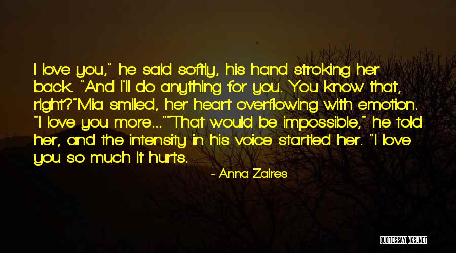 Heart Hurts Love Quotes By Anna Zaires