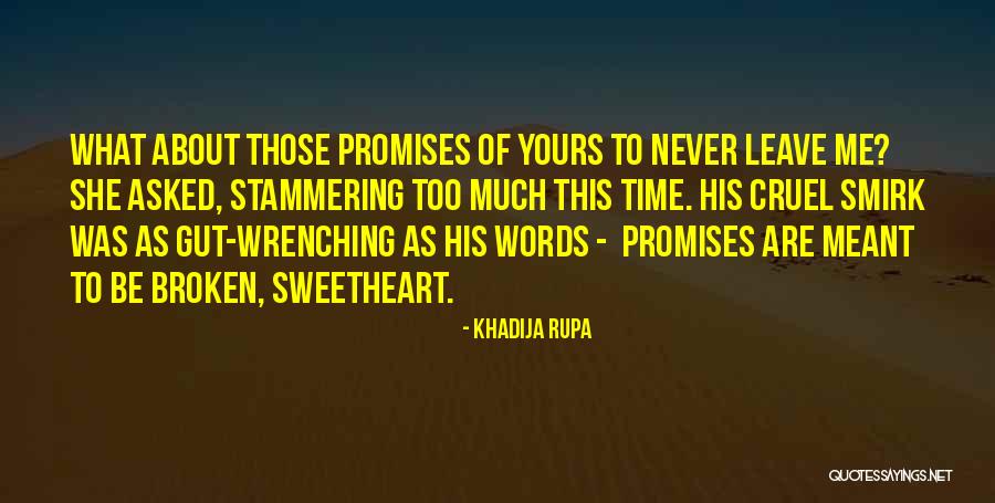 Heart Hurts Love Quotes By Khadija Rupa