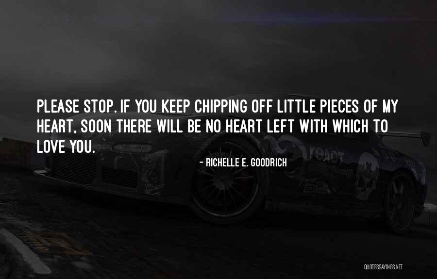 Heart Hurts Love Quotes By Richelle E. Goodrich