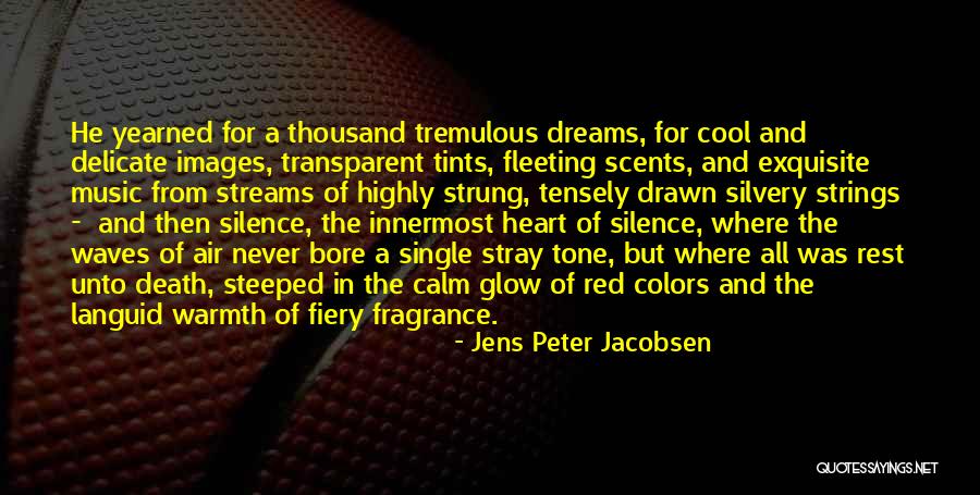 Heart Images And Quotes By Jens Peter Jacobsen