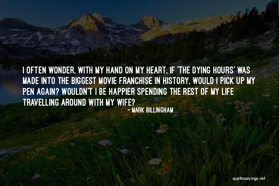 Heart In My Hand Quotes By Mark Billingham Heart In My Hand Quotes By Mark Billingham