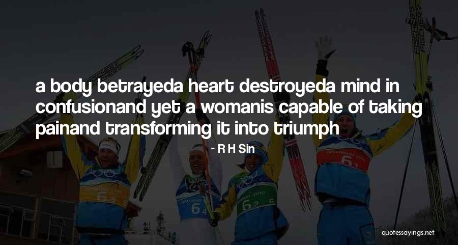 Heart In Pain Quotes By R H Sin Heart In Pain Quotes By R H Sin