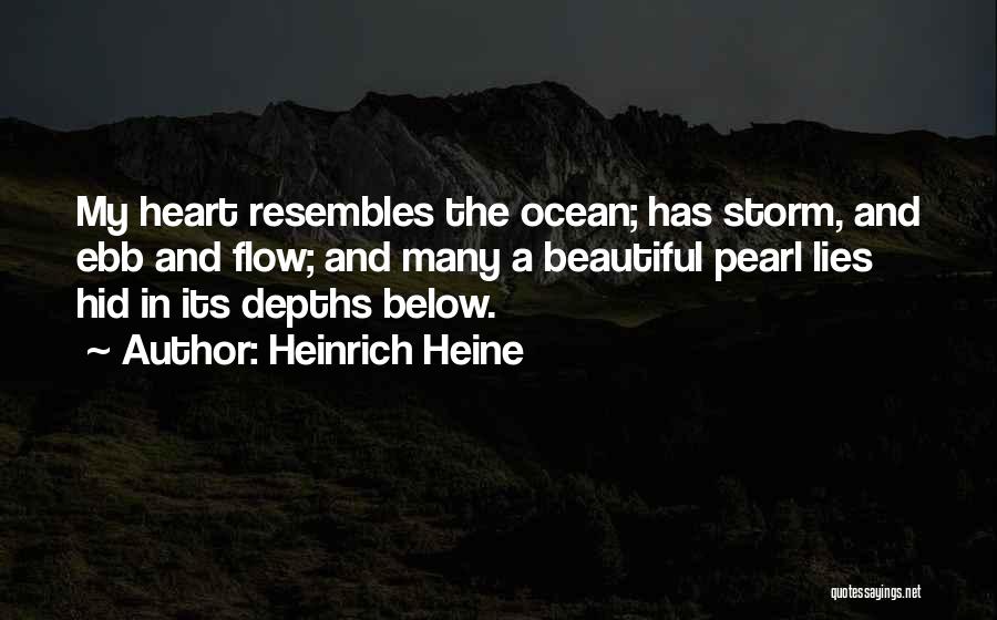 Heart In The Ocean Quotes By Heinrich Heine