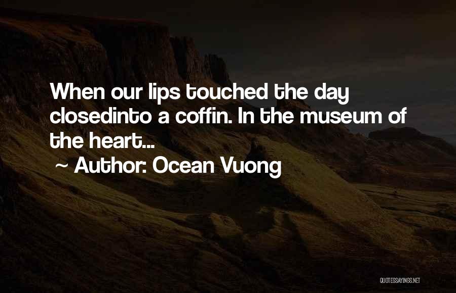 Heart In The Ocean Quotes By Ocean Vuong