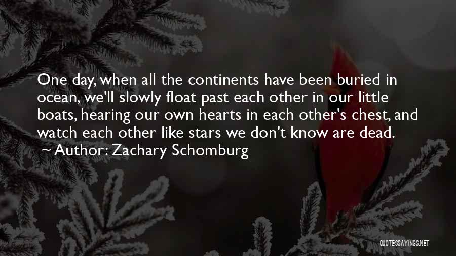 Heart In The Ocean Quotes By Zachary Schomburg