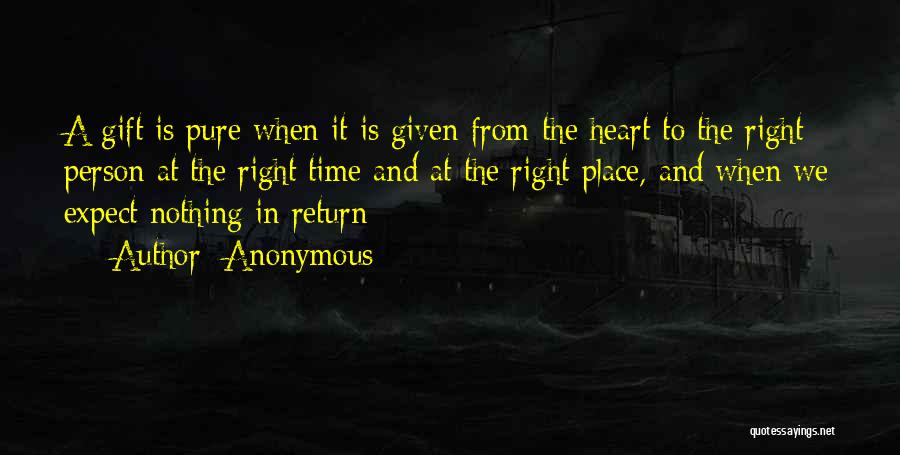 Heart In The Right Place Quotes By Anonymous