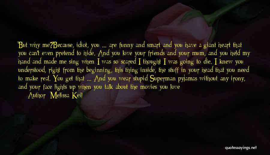 Heart In Your Hand Quotes By Melissa Keil