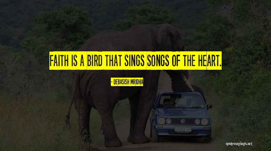 Heart Is A Bird Quotes By Debasish Mridha Heart Is A Bird Quotes By Debasish Mridha