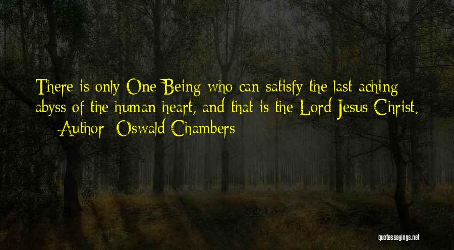 Heart Is Aching Quotes By Oswald Chambers