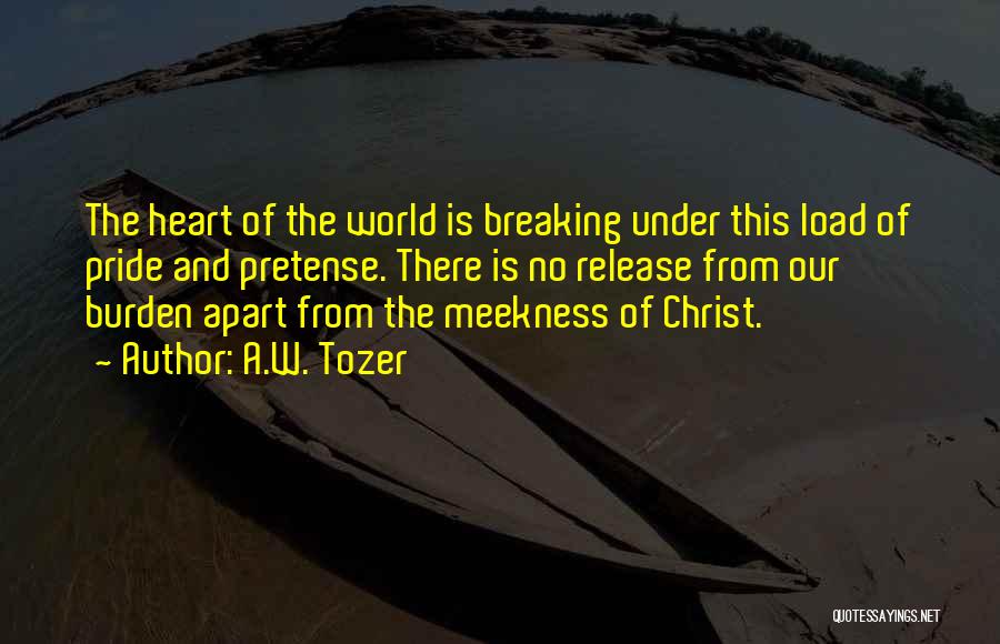 Heart Is Breaking Quotes By A.W. Tozer