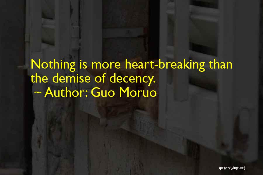 Heart Is Breaking Quotes By Guo Moruo