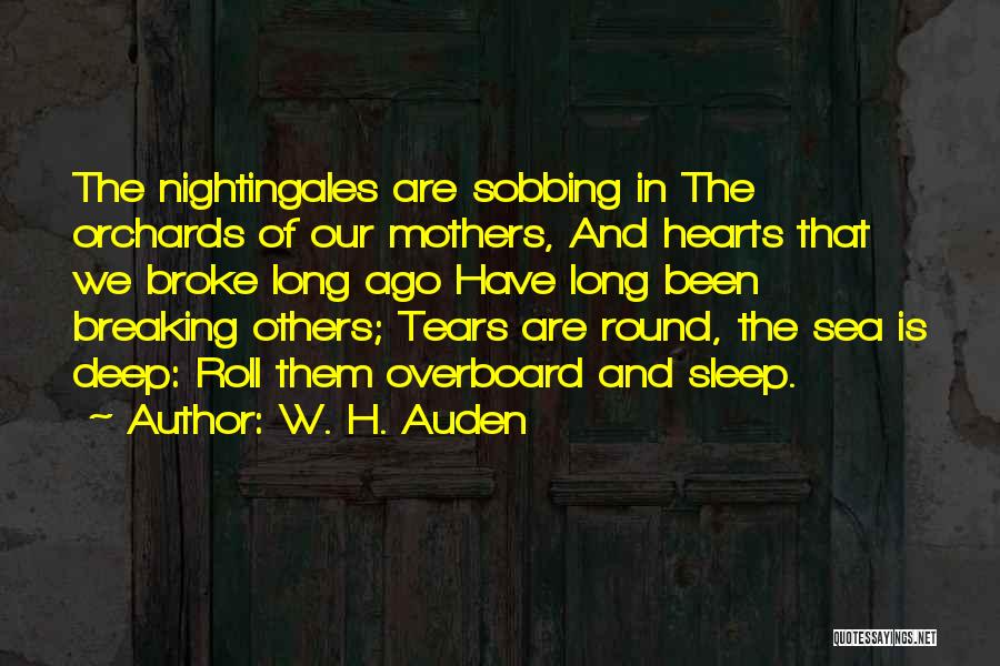 Heart Is Breaking Quotes By W. H. Auden