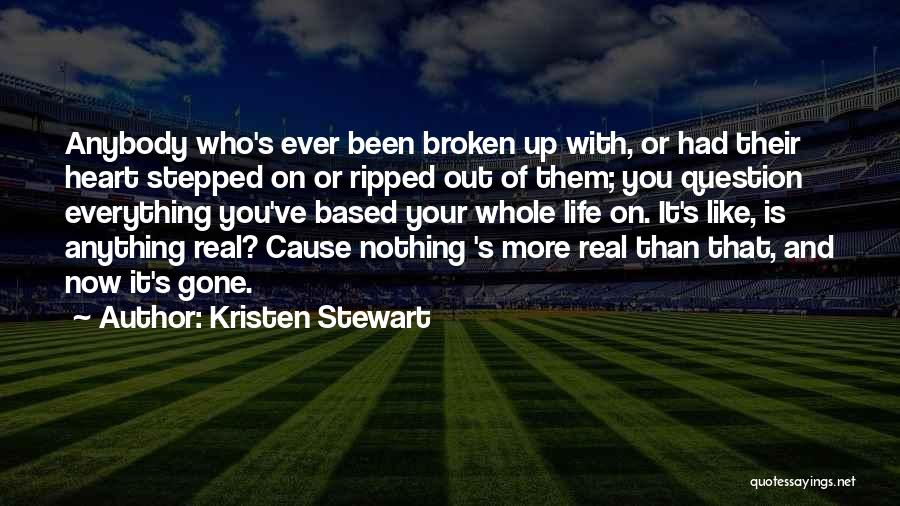 Heart Is Broken Quotes By Kristen Stewart