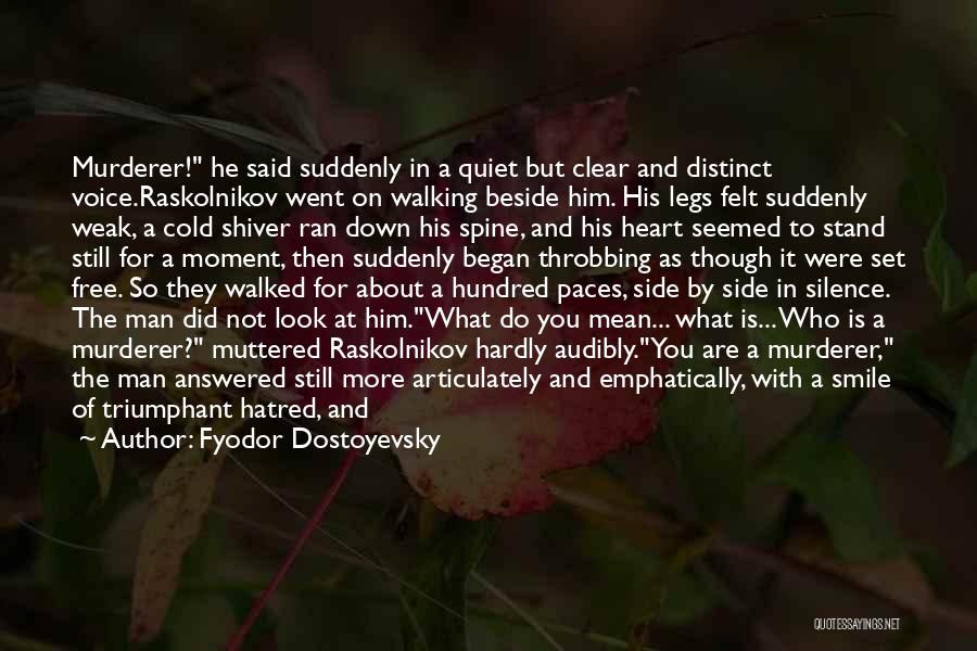 Heart Is Cold Quotes By Fyodor Dostoyevsky