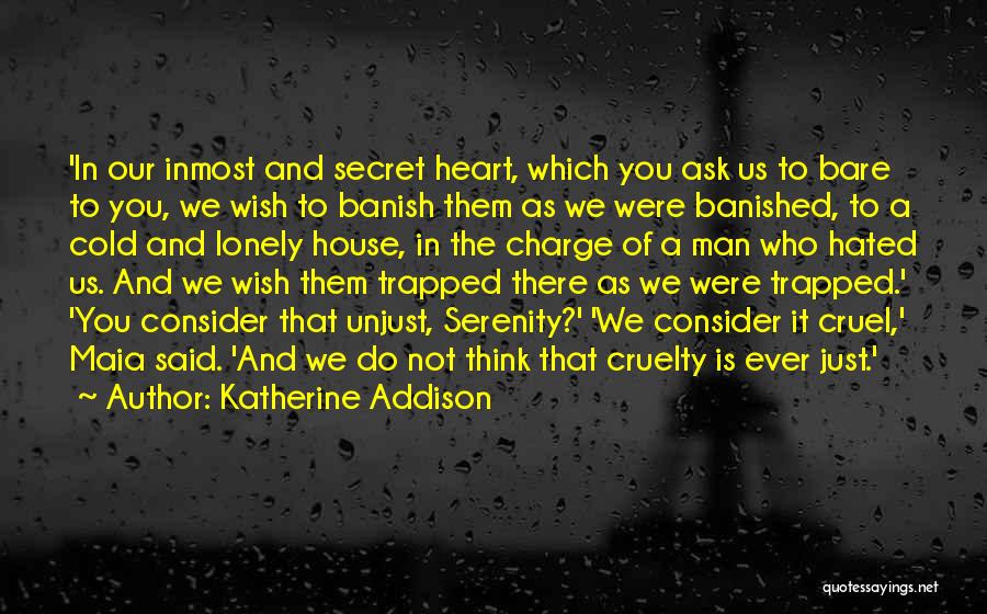 Heart Is Cold Quotes By Katherine Addison