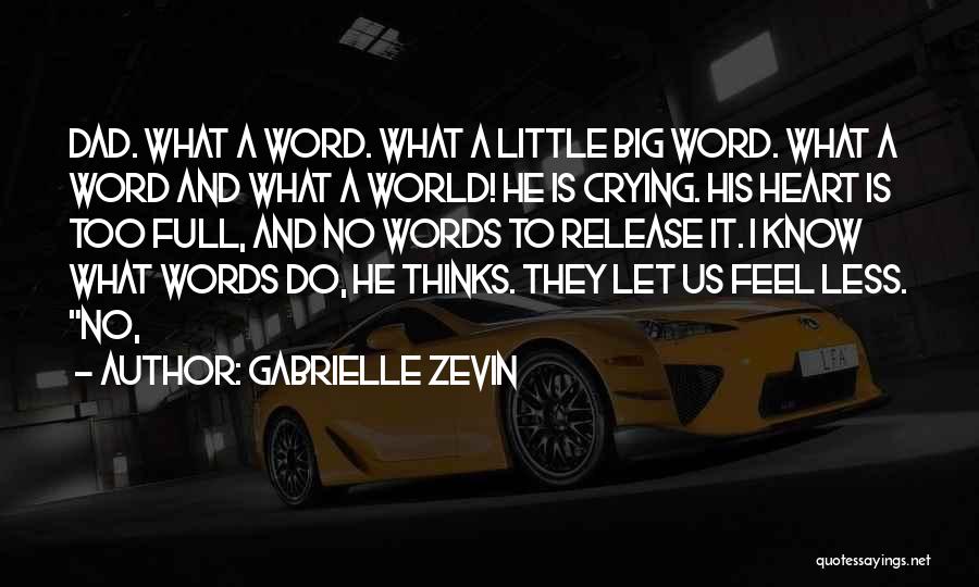 Heart Is Crying Quotes By Gabrielle Zevin