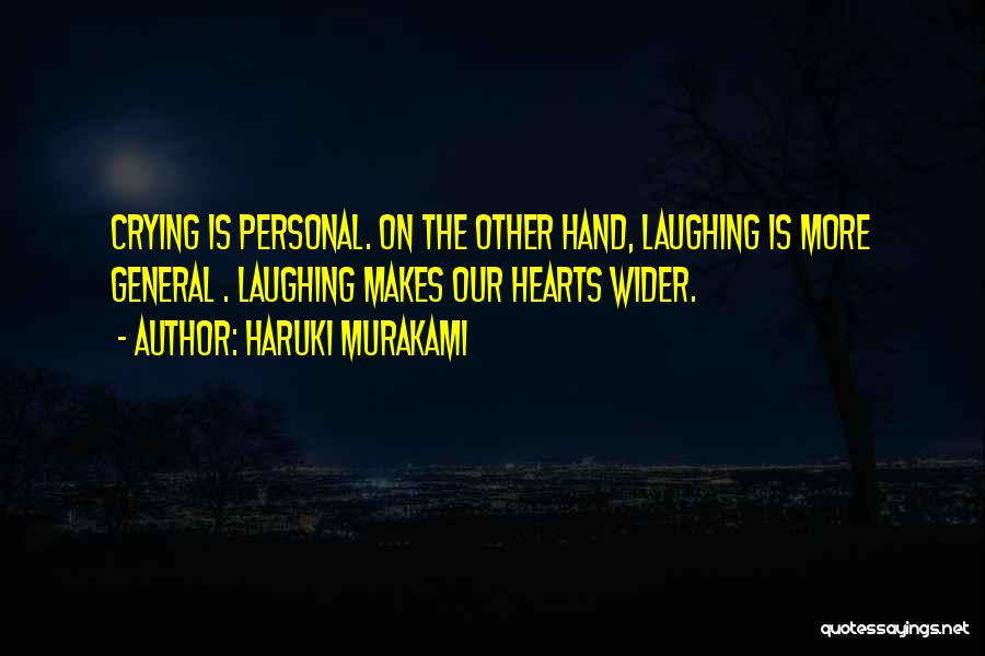 Heart Is Crying Quotes By Haruki Murakami