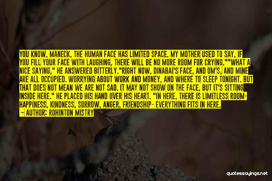 Heart Is Crying Quotes By Rohinton Mistry