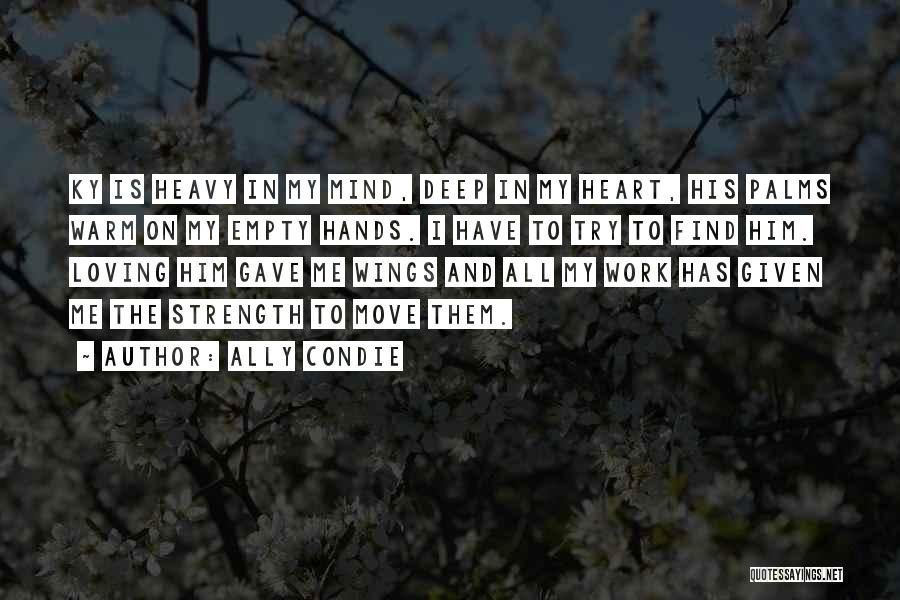 Heart Is Empty Quotes By Ally Condie