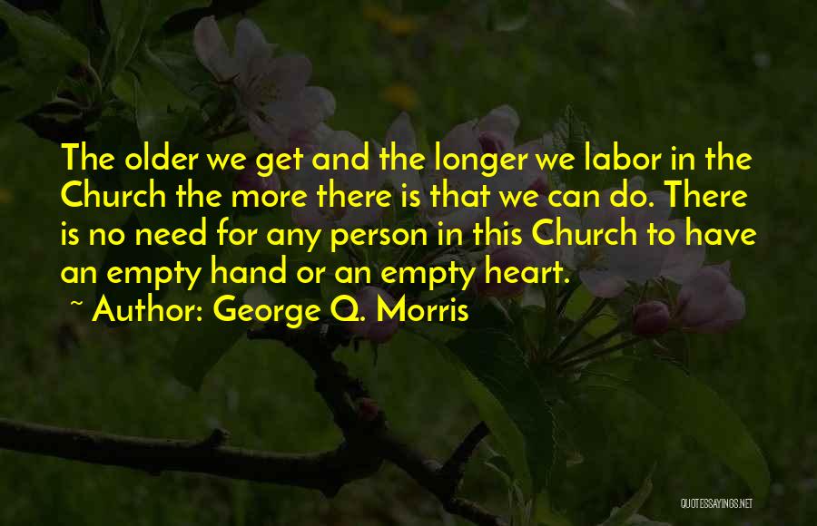 Heart Is Empty Quotes By George Q. Morris