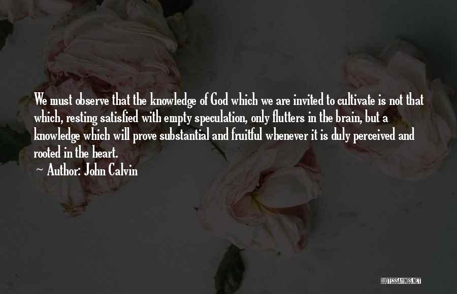 Heart Is Empty Quotes By John Calvin