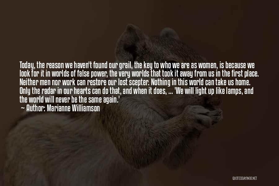 Heart Is Home Quotes By Marianne Williamson