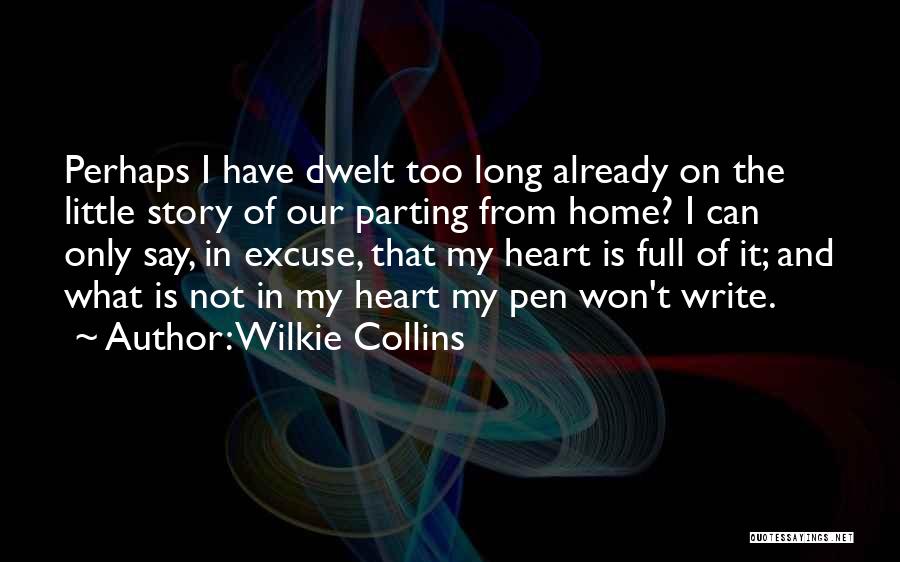 Heart Is Home Quotes By Wilkie Collins