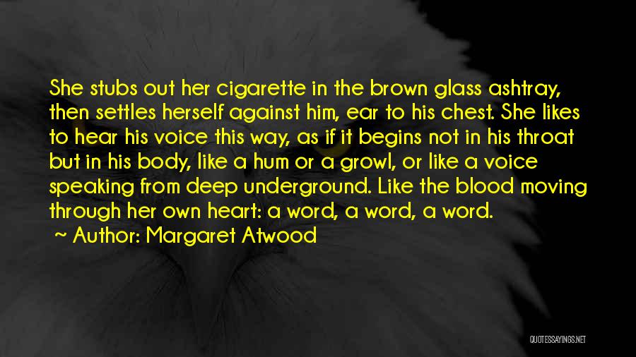 Heart Is Like A Glass Quotes By Margaret Atwood