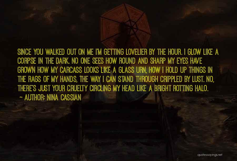 Heart Is Like A Glass Quotes By Nina Cassian