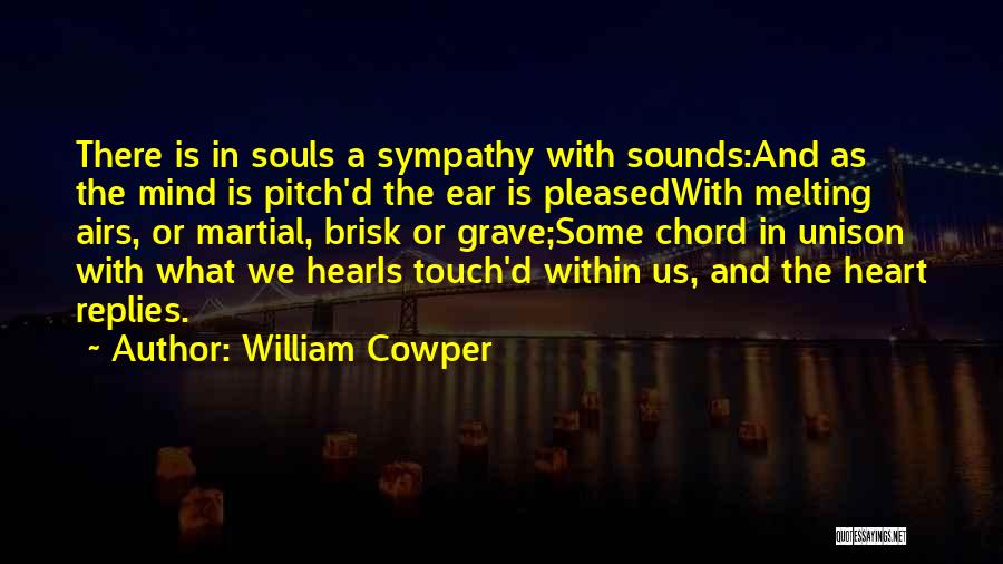 Heart Is Melting Quotes By William Cowper