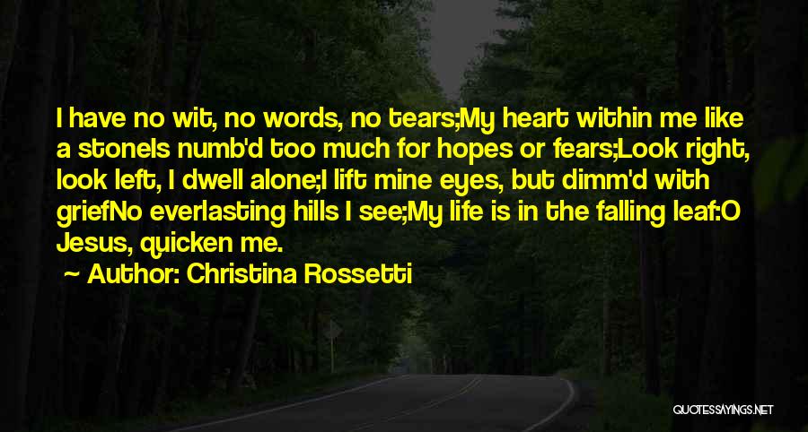 Heart Is Numb Quotes By Christina Rossetti