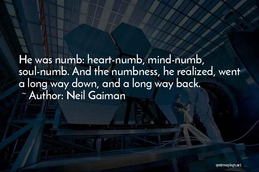Heart Is Numb Quotes By Neil Gaiman