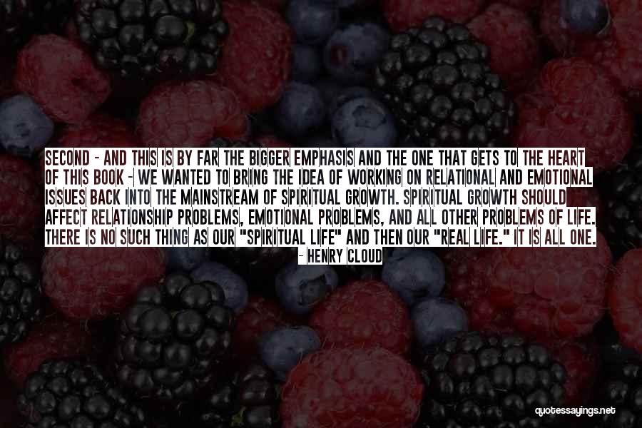 Heart Issues Quotes By Henry Cloud Heart Issues Quotes By Henry Cloud