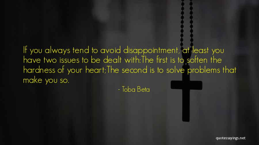 Heart Issues Quotes By Toba Beta Heart Issues Quotes By Toba Beta