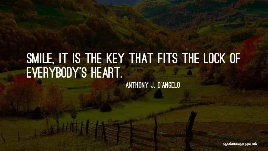 Heart Key And Lock Quotes By Anthony J. D'Angelo Heart Key And Lock Quotes By Anthony J. D'Angelo