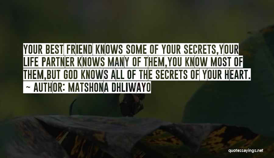 Heart Knows Best Quotes By Matshona Dhliwayo
