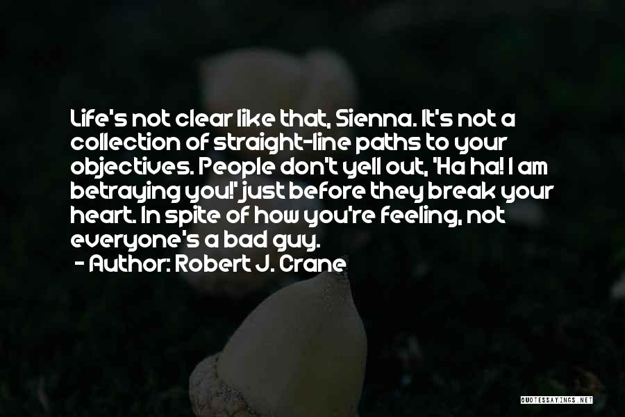 Heart Line Quotes By Robert J. Crane