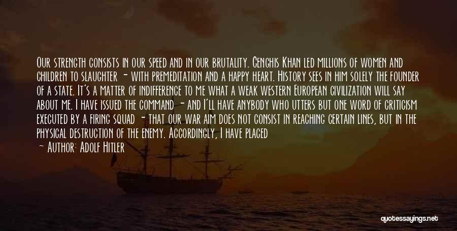 Heart Lines Quotes By Adolf Hitler