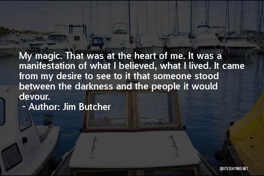 Heart Lines Quotes By Jim Butcher