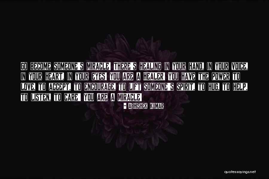 Heart Listen Quotes By Abhishek Kumar Heart Listen Quotes By Abhishek Kumar