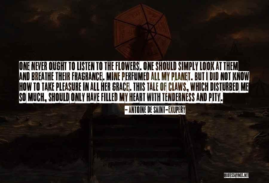 Heart Listen Quotes By Antoine De Saint-Exupery Heart Listen Quotes By Antoine De Saint-Exupery